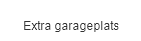 Extra garageplats